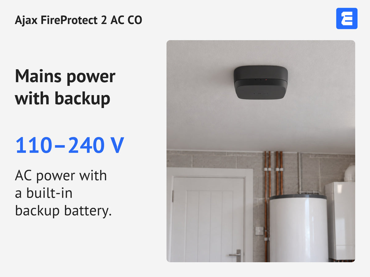 Ajax FireProtect 2 AC CO — Mains power with backup: 110–240 V. AC power with a built-in backup battery.
