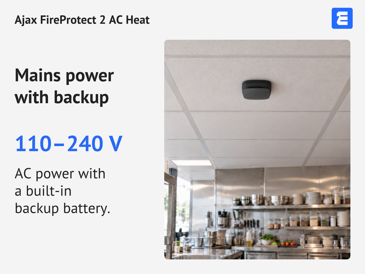 Ajax FireProtect 2 AC Heat — Mains power with backup: 110–240 V. AC power with a built-in backup battery.