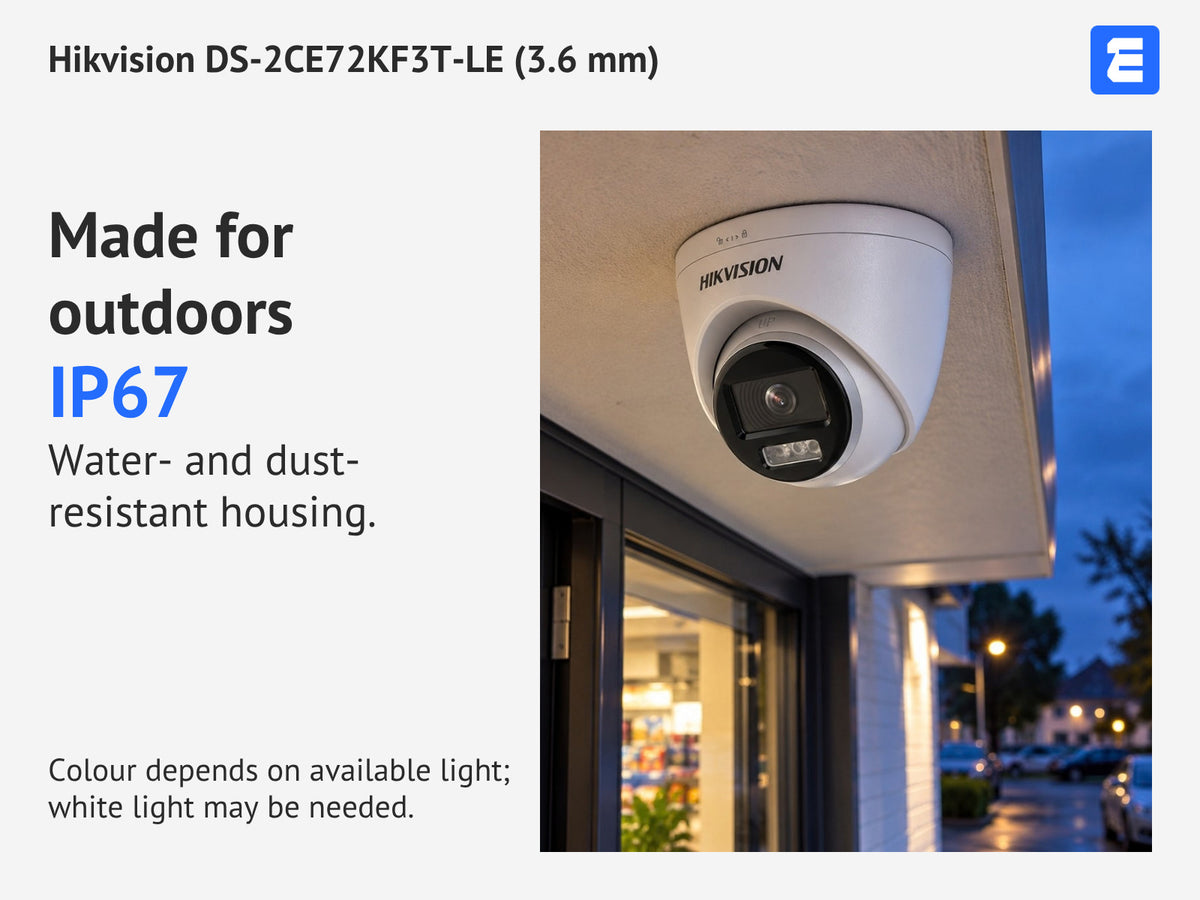 Hikvision DS-2CE72KF3T-LE (3.6 mm) at an evening shop entrance; infographic: Made for outdoors IP67 Water- and dust- resistant housing.