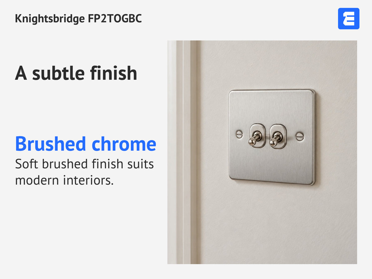 Knightsbridge FP2TOGBC at a bedroom wall; infographic: A subtle finish Brushed chrome Soft brushed finish suits modern interiors.