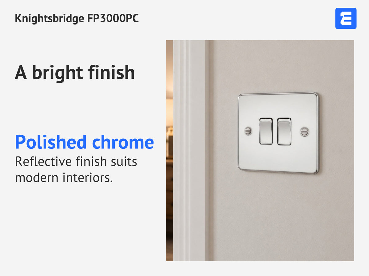 Knightsbridge FP3000PC at a bedroom wall; infographic: A bright finish Polished chrome Reflective finish suits modern interiors.