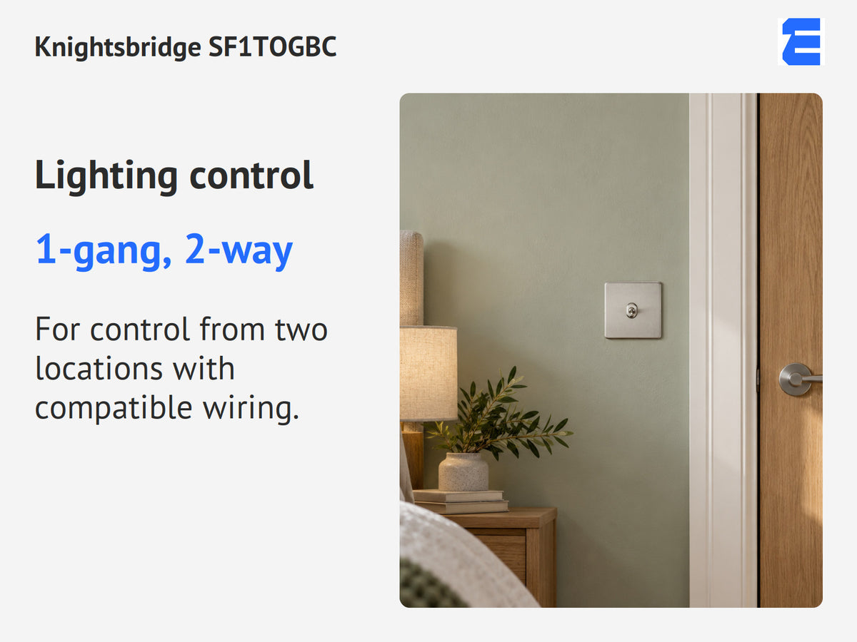 Knightsbridge SF1TOGBC infographic: 1-gang, 2-way. For control from two locations with compatible wiring.