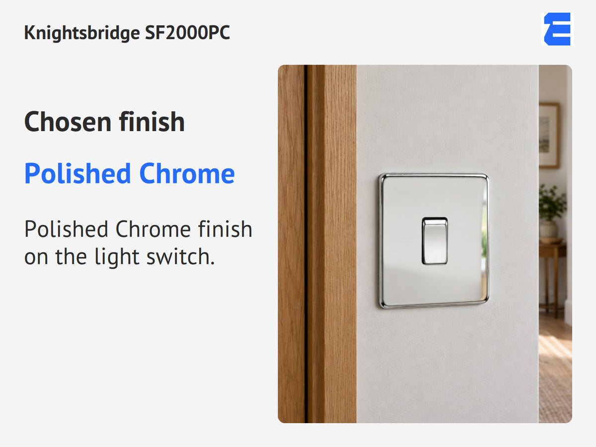 Knightsbridge SF2000PC infographic: Polished Chrome. Polished Chrome finish on the light switch.