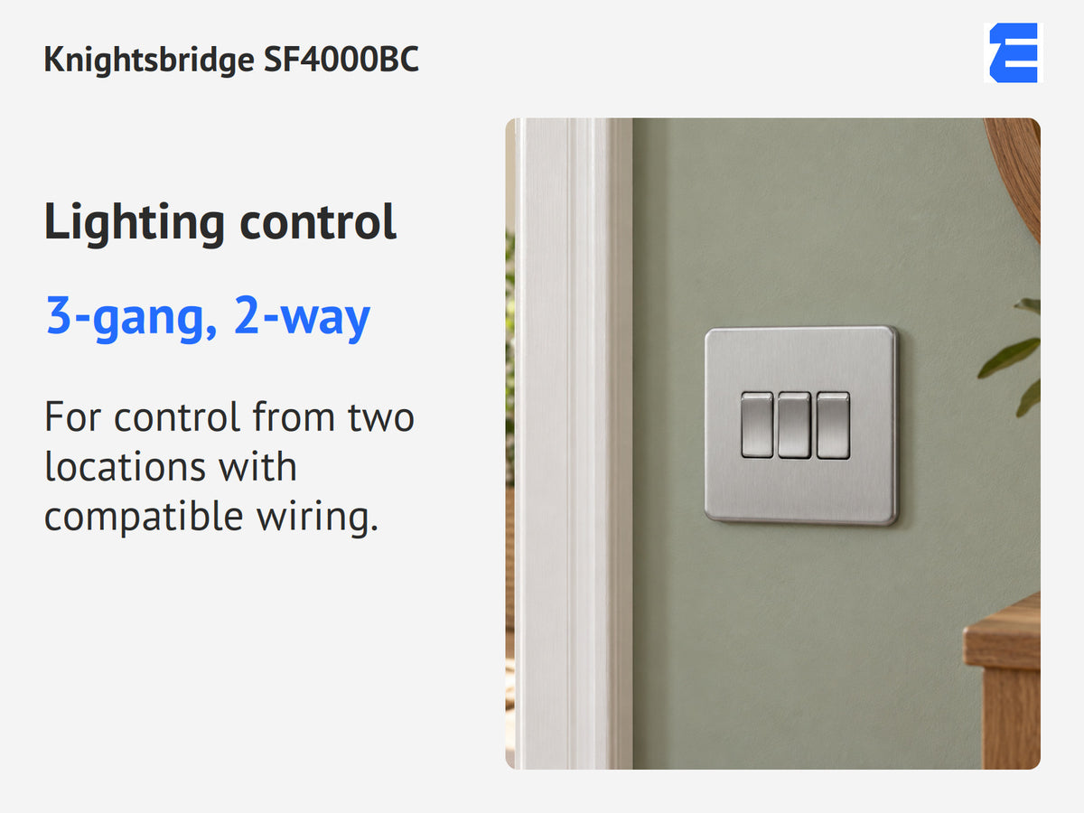 Knightsbridge SF4000BC infographic: 3-gang, 2-way. For control from two locations with compatible wiring.