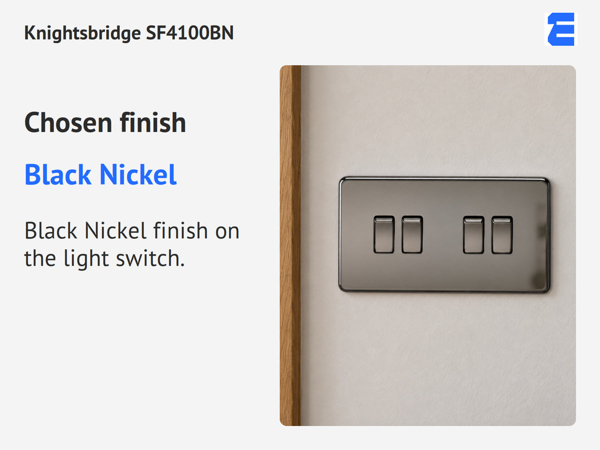 Knightsbridge SF4100BN infographic: Black Nickel. Black Nickel finish on the light switch.